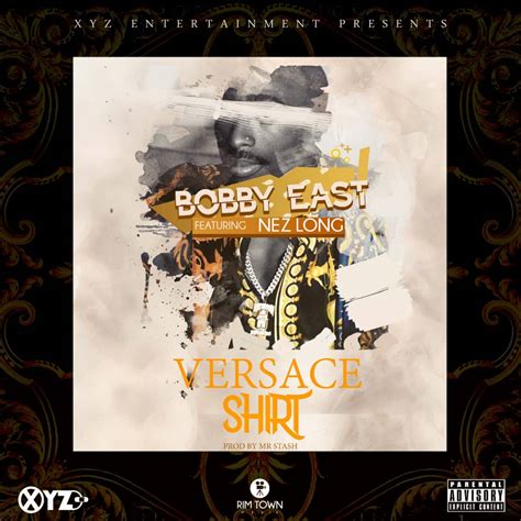 bobby east versace shirt|BOBBY EAST FT NEZ LONG .